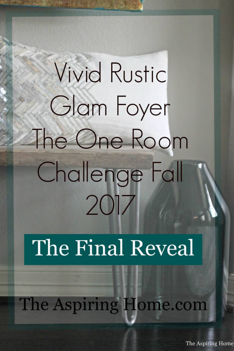 Fall ORC Week 7 – Vivid Rustic Glam Foyer Reveal!